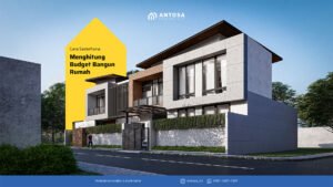 cara menghitung budget bangun rumah