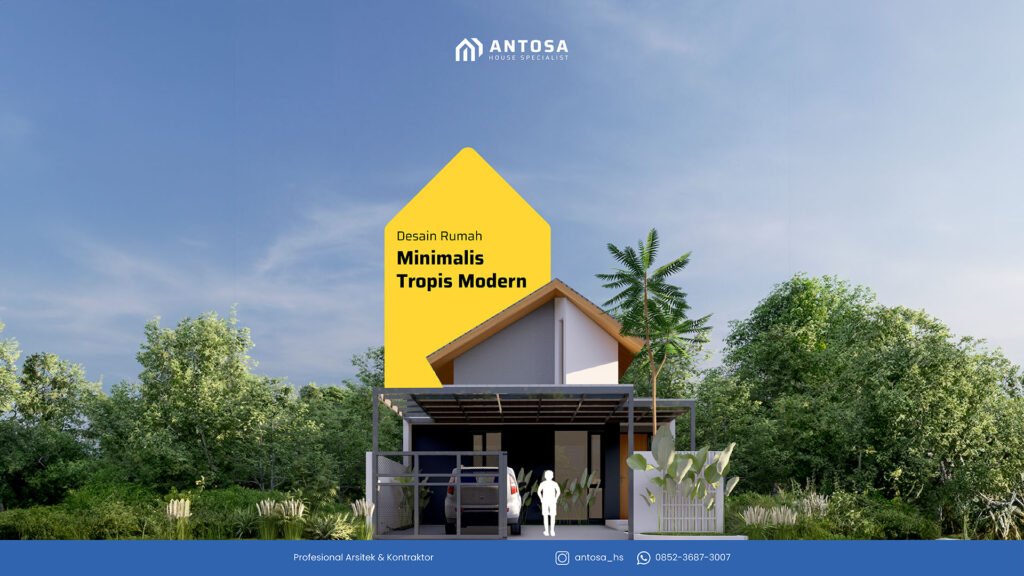 desain rumah minimalis tropis