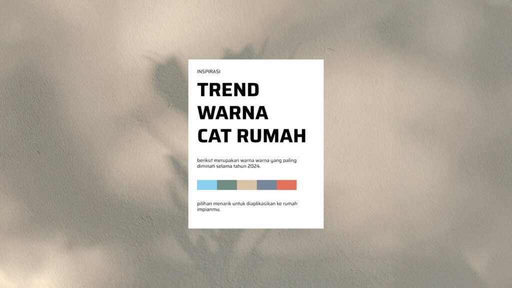 trend warna cat rumah 2025